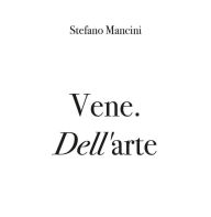 Title: Vene. Dell'arte, Author: Stefano Mancini