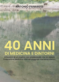 Title: 40 anni di Medicina e Dintorni, Author: Antonio Panarese