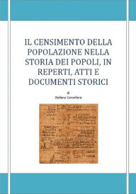 Title: Il censimento della popolazione e la storia dei popoli, in reperti, atti e documenti storici, Author: Stefano Cervellera