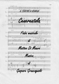 Title: Cenerentola - Fiaba musicale, Author: Renata Grancagnolo