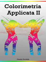 Title: Colorimetria Applicata 2, Author: Claudio Terribile