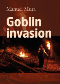 Title: Goblin invasion, Author: Manuel Mura