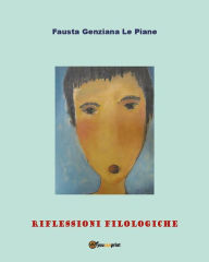 Title: Riflessioni filologiche, Author: Fausta Genziana Le Piane