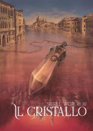 Title: Il Cristallo, Author: Shirll Weirdrow