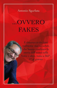 Title: ...Ovvero Fakes, Author: Antonio Sgarlata