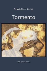 Title: Tormento, Author: Carmelo Maria Durante