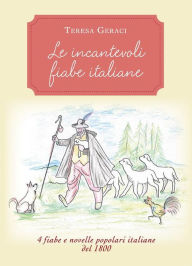 Title: Le incantevoli fiabe italiane, Author: Teresa Geraci