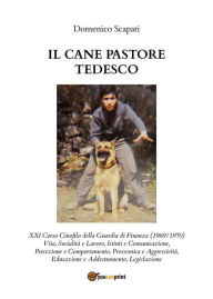 Title: Il cane pastore tedesco, Author: Domenico Scapati