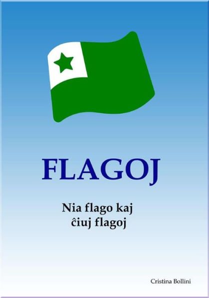 Flagoj - Historio kaj kuriozajoj