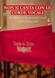 Title: Non si canta con le corde vocali, Author: Eddy Lovaglio