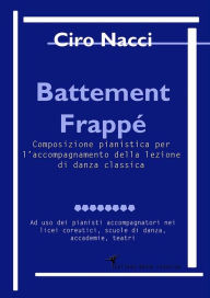 Title: Battement Frappé, Author: Ciro Nacci