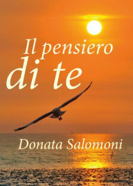 Title: Il pensiero di te, Author: Donata Salomoni