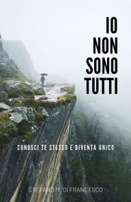 Title: Io non sono tutti, Author: Stefano Maria Di Francesco