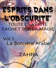 Title: Esprits Dans L'obscurité, Author: Zahra