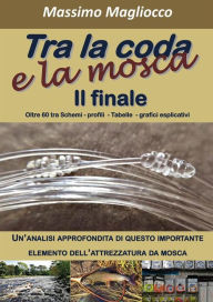 Title: Tra la coda e la mosca, Author: Massimo Magliocco