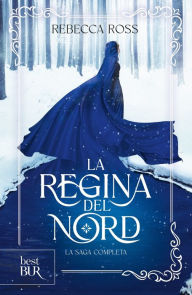 Title: La regina del nord - La saga completa, Author: Rebecca Ross