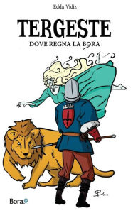 Title: Tergeste: Dove regna la bora, Author: Edda Vidiz