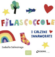 Title: Le FilasCoccole: I calzini innamorati, Author: Isabella Salmoirago