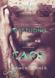Title: Verso il frastuono del caos, Author: Carmen Jenner