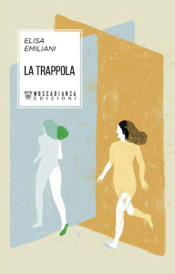 Title: La Trappola, Author: Elisa Emiliani