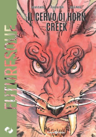 Title: Il cervo di Horn Creek, Author: Sarah Castle