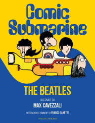 Title: Comic Submarine: The beatles disegnati da Massimo Cavezzali, Author: Massimo Cavezzali