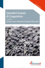 Title: Quindici lezioni di Linguistica, Author: Davide Astori