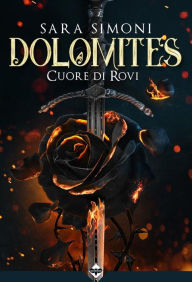 Title: Dolomites - Cuore di Rovi, Author: Sara Simoni