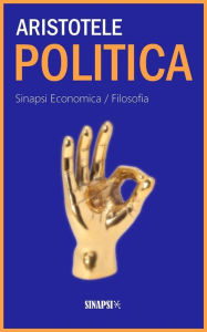 Title: La politica: Edizione completa di note, Author: Aristotle