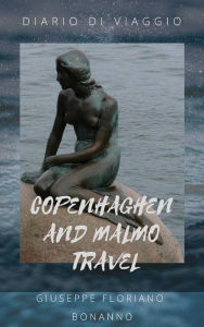 Title: Copenhagen travel: a spasso per Copenhagen, Author: Giuseppe Floriano Bonanno