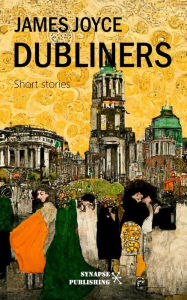 Title: Dubliners, Author: James Joyce