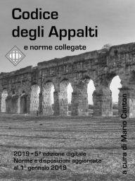 Title: Codice degli Appalti e norme collegate: Aggiornato al 1° gennaio 2019 - 5ª ed., Author: Mario Canton