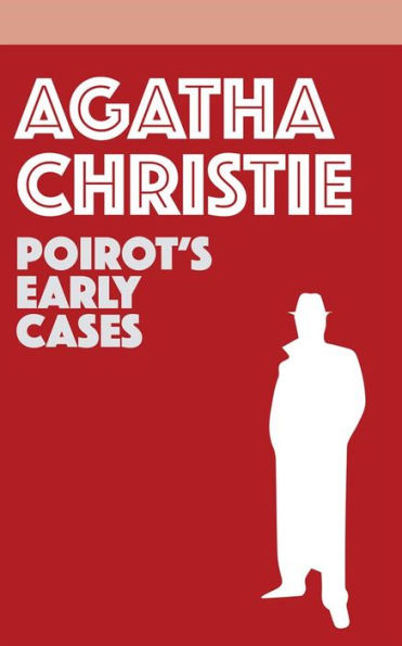 Poirot's Early Cases (Hercule Poirot Series)