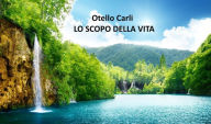 Title: Lo scopo della vita, Author: Otello Carli