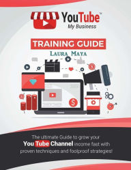 Title: YouTube My Business, Author: Laura Maya