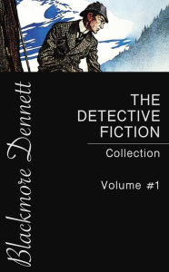 Title: The Detective Fiction Collection - Volume #1, Author: Gaston Leroux