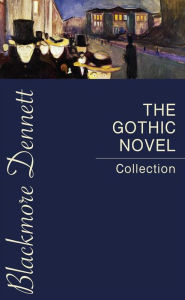 Title: The Gothic Novel Collection, Author: Gaston Leroux