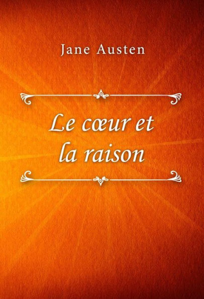 Le coeur et la raison