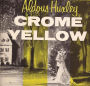 Crome Yellow