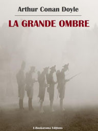 Title: La Grande ombre, Author: Arthur Conan Doyle