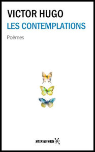 Title: Les contemplations: Édition Intégrale, Author: Victor Hugo