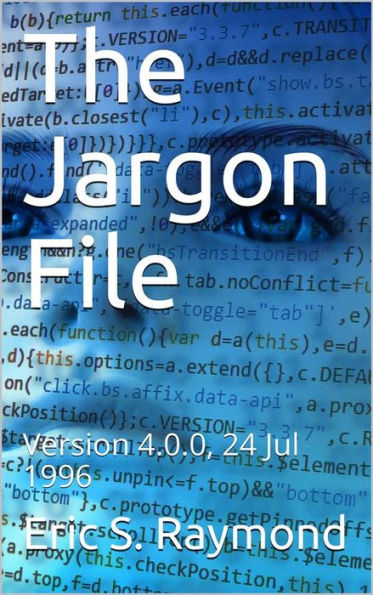 The Jargon File, Version 4.0.0, 24 Jul 1996