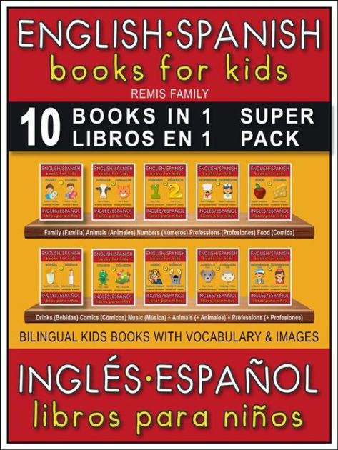 cache guía cable 10 Books in 1 - 10 Libros en 1 (Super Pack) - English Spanish Books for  Kids (Inglés Español Libros para Niños): 10 bilingual books to learn basic  Spanish to English words (