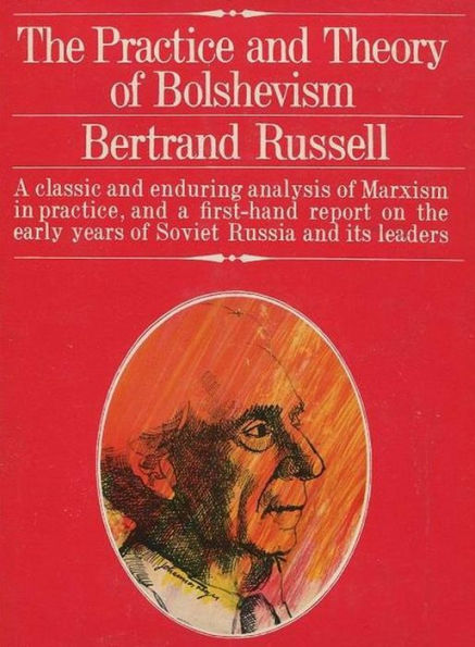 The Practice and Theory of Bolshevism