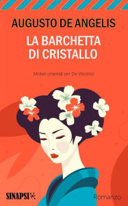 Title: La barchetta di cristallo, Author: Augusto De Angelis