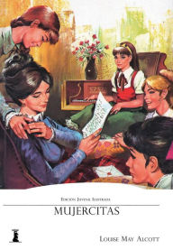 Title: Mujercitas: Edición Juvenil Ilustrada, Author: Louisa May Alcott