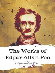 Title: The Works of Edgar Allan Poe, Author: Edgar Allan Poe