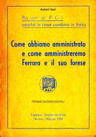 Title: Il PCI nel 1956: Elezioni Amministrative a Ferrara, Author: Autori Vari