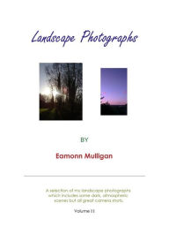 Title: Landscape Photographs Vol II, Author: Eamonn Mulligan