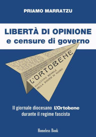 Title: Libertà di opinione e censure di governo: Il giornale diocesano L'Ortobene durante il regime fascista, Author: Priamo Marratzu